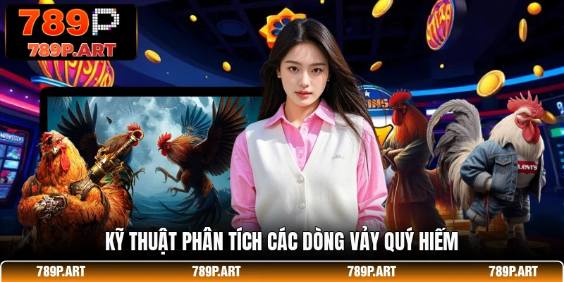 Kỹ thuật phân tích các dòng vảy quý hiếm