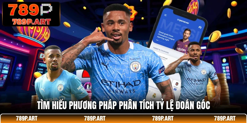 Tìm hiểu phương pháp phân tích tỷ lệ đoán góc